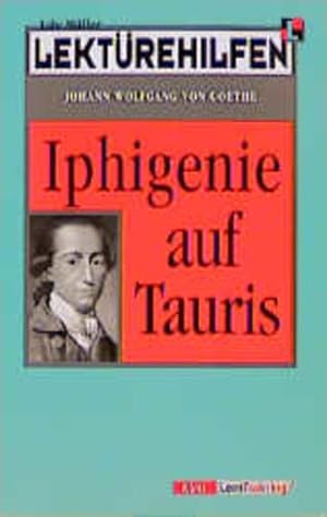 Bild des Verkufers fr Lektrehilfen Johann Wolfgang von Goethe 'Iphigenie auf Tauris' zum Verkauf von Versandantiquariat Felix Mcke