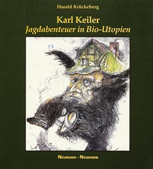 Bild des Verkufers fr Karl Keiler - Jagdabenteuer in Bio-Utopien zum Verkauf von Versandantiquariat Felix Mcke