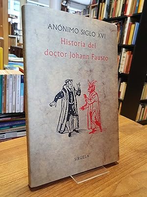 Bild des Verkufers fr Historia del doctor Johann Fausto, aus dem Deutschen ins Spanische von Juan jos del Solar, zum Verkauf von Antiquariat Orban & Streu GbR