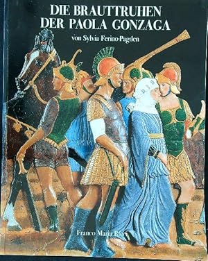 Seller image for Die brauttruhen der Paola Gonzaga for sale by Librodifaccia