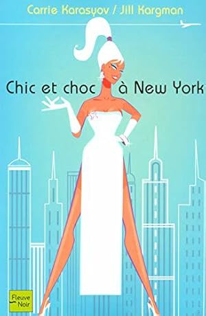 Bild des Verkufers fr Chic Et Choc A New York zum Verkauf von JLG_livres anciens et modernes