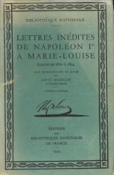 Image du vendeur pour Lettres indites de Napolon Ier  Marie-Louise crites de 1810  1814 mis en vente par Antiquariaat Parnassos vof