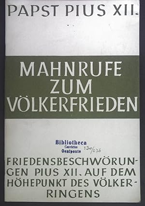 Bild des Verkufers fr Mahnrufe zum Vlkerfrieden. Friedensbeschwrungen Pius XII. auf dem Hhepunkt des Vlkerringens. zum Verkauf von books4less (Versandantiquariat Petra Gros GmbH & Co. KG)