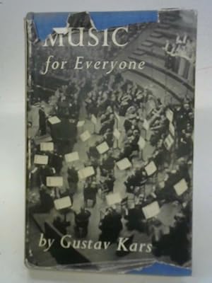Imagen del vendedor de Music for everyone: An approach for the listener today a la venta por World of Rare Books