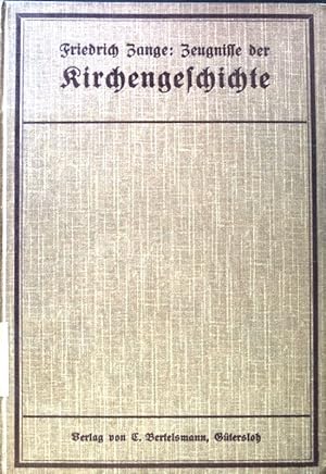 Seller image for Zeugnisse der Kirchengeschichte. Lese- und Lernbuch fr den kirchengeschichtlichen Unterricht an hheren Schulen, for sale by books4less (Versandantiquariat Petra Gros GmbH & Co. KG)