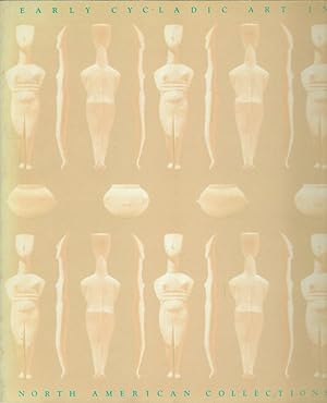 Image du vendeur pour Early Cycladic Art in North American Collections. Virginia Museum of Fine Arts, Richmond mis en vente par Librairie Archaion