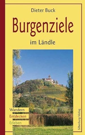 Seller image for Burgenziele im Ländle: Wandern, Entdecken, Erleben : Wandern, Entdecken, Erleben for sale by AHA-BUCH GmbH