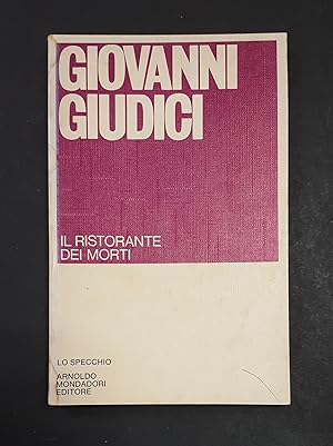 Giudici Giovanni. Il ristorante dei morti. Mondadori. 1981 - I. Dedica dell'Autore a Fabrizio Den...