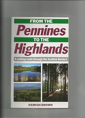 From the Pennines to the Highlands, a Walking Route Through the Scottish Borders