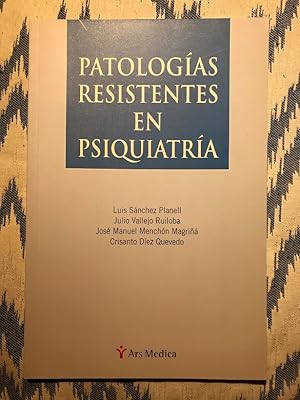 Imagen del vendedor de Patologas resistentes en psiquiatra a la venta por Campbell Llibres