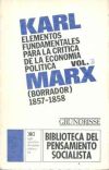 Elementos fundamentales para la crítica de la economía política. Vol. 3. (Borrador) 1857-1858