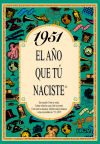 Imagen del vendedor de 1951 EL AO QUE T NACISTE a la venta por Agapea Libros