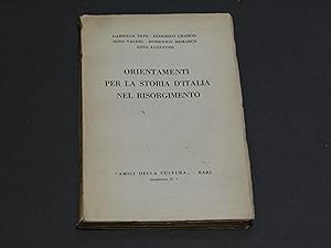 AA.VV. Orientamenti per la storia d'Italia nel Risorgimento. Laterza. 1952.