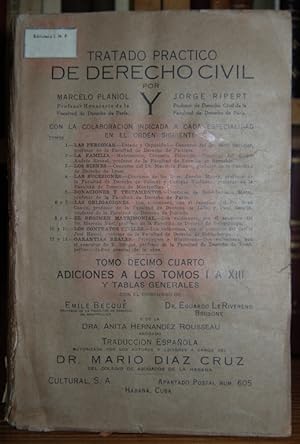 Imagen del vendedor de TRATADO PRACTICO DE DERECHO CIVIL FRANCES. Tomo dcimo cuarto: ADICIONES A LOS TOMOS I A XIII Y TABLAS GENERALES. Con el concurso de EMILE BECQUE a la venta por Fbula Libros (Librera Jimnez-Bravo)