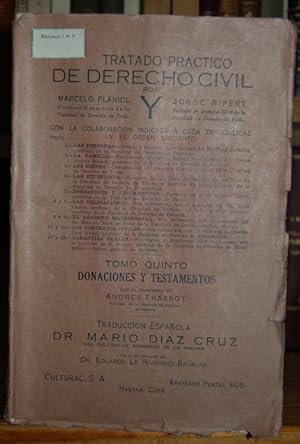 Imagen del vendedor de TRATADO PRACTICO DE DERECHO CIVIL FRANCES. Tomo quinto: DONACIONES Y TESTAMENTOS. Con el concurso de ANDRES TRASBOT a la venta por Fbula Libros (Librera Jimnez-Bravo)