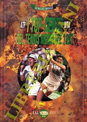 Bild des Verkufers fr I top-cento del tennis mondiale 1993. zum Verkauf von Libreria Piani