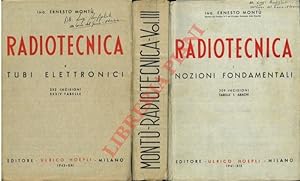 Radiotecnica. Vol. 1: Nozioni fondamentali Vol.2: Tubi elettronici e transistori Vol.3: Pratica d...