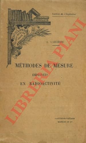 Méthodes de mesure employées en radioactivité.