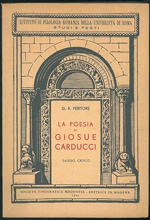 La poesia di Giosuè Carducci. Seconda edizione rifatta con l'aggiunta di un'appendice.