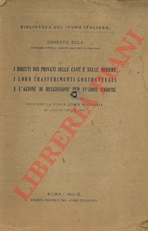 I diritti dei privati sulle cave e sulle miniere i loro trasferimenti contrattuali e l'azione di ...