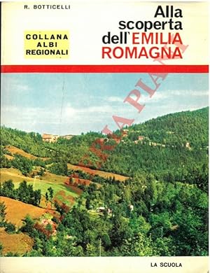 Alla scoperta dell'Emilia Romagna.