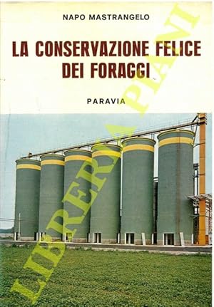 La conservazione felice dei foraggi.