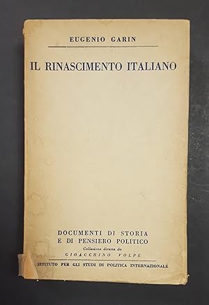 Garin Eugenio. Il Rinascimento italiano. Istituto per gli Studi di politica internazionale. 1941