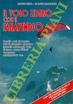 Imagen del vendedor de Il volo libero con il parapendio. a la venta por Libreria Piani