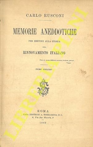 Bild des Verkufers fr Memorie aneddotiche per servire alla storia del rinnovamento italiano. zum Verkauf von Libreria Piani