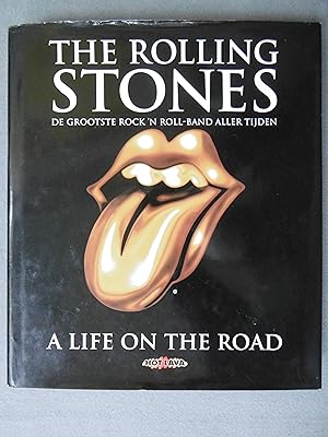 Seller image for THE ROLLING STONES De Grootste Rock'n Roll-Band Aller Tijden A LIFE ON THE ROAD. for sale by Auca Llibres Antics / Yara Prez Jorques