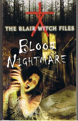 BLAIR WITCH PROJECT - Blood Nightmare (The Blair Witch Files - Vol. 4)