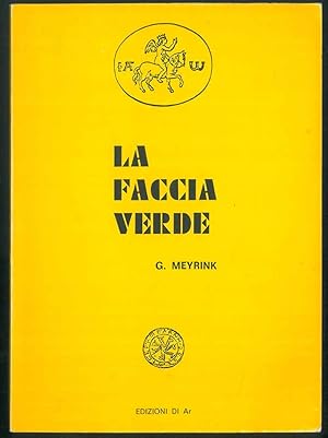 Seller image for La Faccia Verde. for sale by Studio Bibliografico Orfeo (ALAI - ILAB)