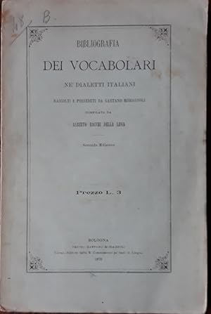 Bibliografia dei vocabolari nè dialetti italiani raccolti e posseduti da Gaetano Romagnoli