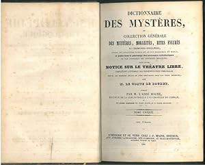 Dictionnaire des Mystéres, ou collection générale des mystères, moralités, rites figurés et cérém...