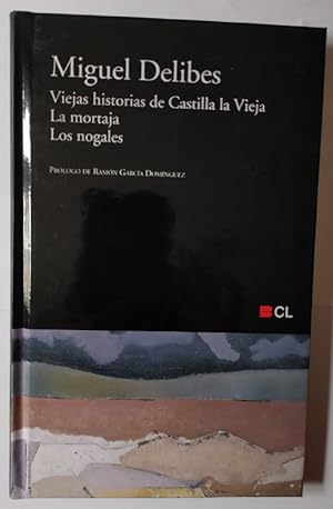Image du vendeur pour Viejas historias de Castilla la Vieja / La mortaja / Los nogales mis en vente par La Leona LibreRa