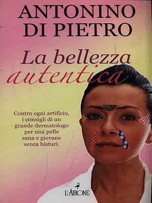 Bild des Verkufers fr La bellezza autentica zum Verkauf von Librodifaccia
