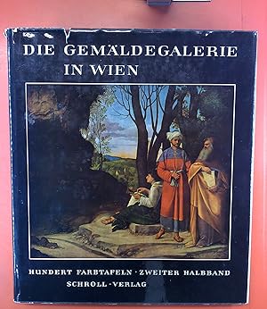 Bild des Verkufers fr Die Gemldegalerie des Kunsthistorischen Museums in Wien, Hundert Farbtafeln, Zweiter Halbband, Malerei der romanischen Lnder XVI.- XVIII. Jahrhundert zum Verkauf von biblion2