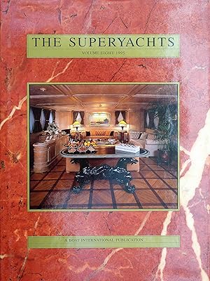 Bild des Verkufers fr The Superyachts. Volume Eight, 1995 zum Verkauf von R.W. Forder