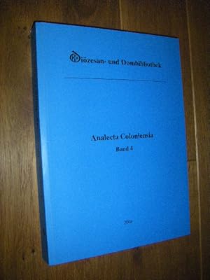 Analecta Coloniensia. Jahrbuch der Diözesan- und Dombibliothek Köln. Band 4, 2004