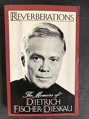 Imagen del vendedor de Reverberations; The Memoirs of Dietrich Fischer-Dieskau a la venta por Cragsmoor Books