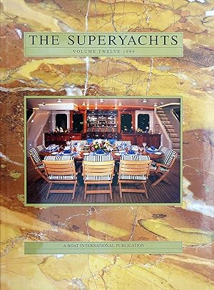 Bild des Verkufers fr The Superyachts. Volume Twelve, 1999 zum Verkauf von R.W. Forder