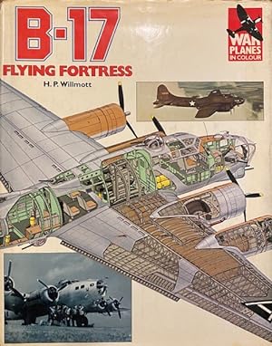 Image du vendeur pour B-17 Flying Fortress ([War planes in colour] (#4) mis en vente par A Cappella Books, Inc.