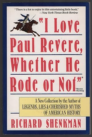 Seller image for I Love Paul Revere, Whether He Rode or Not for sale by biblioboy