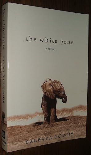 The White Bone: a Novel // The Photos in this listing are of the book that is offered for sale