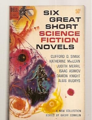 Immagine del venditore per Six Great Short Science Fiction Novels venduto da biblioboy