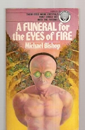 Immagine del venditore per A FUNERAL FOR THE EYES OF FIRE venduto da biblioboy