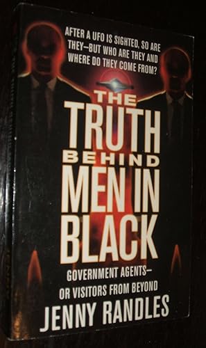 Seller image for The Truth Behind Men in Black: Government Agents -- or Visitors from Beyond for sale by biblioboy