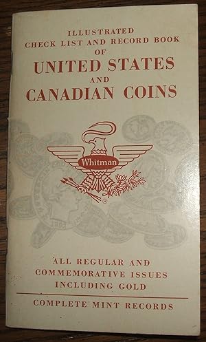 Illustrated Check List and Record Book of United States and Canadian Coins All Regular and Commem...
