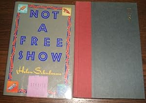Seller image for Not a Free Show for sale by biblioboy