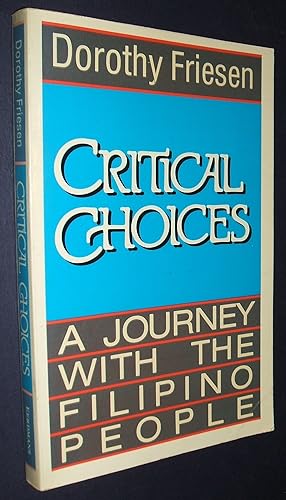Critical Choices: a Journey with the Filipino People